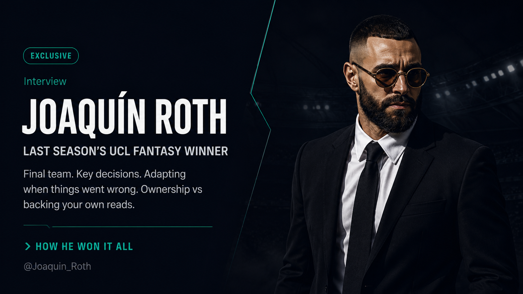 Exclusive Interview: Joaquin Roth, Last Season’s #1 UCL Fantasy Winner